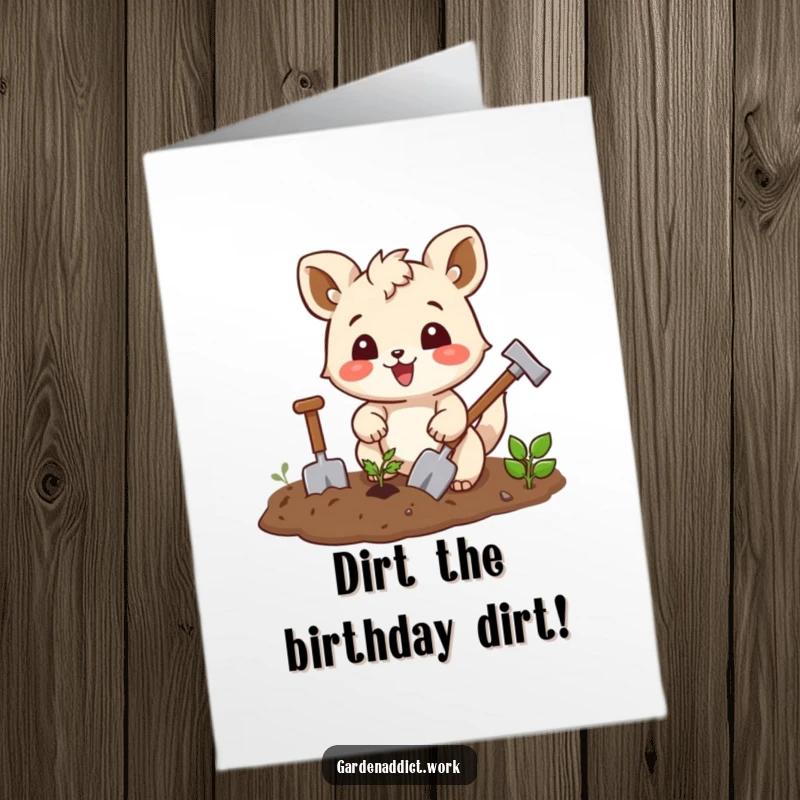 Funny Free Printable Birthday Card: Energetic animal with tiny tools joyfully tilling soil, ready to grow some laughs.